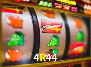 4R44 Slots